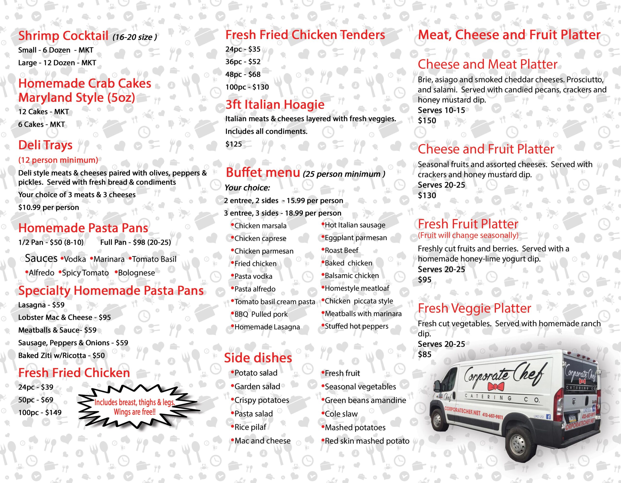 Catering menu options for functions, sporting events and parties catered by the Corporate Chef Catering Co located in Bridgeville, PA.